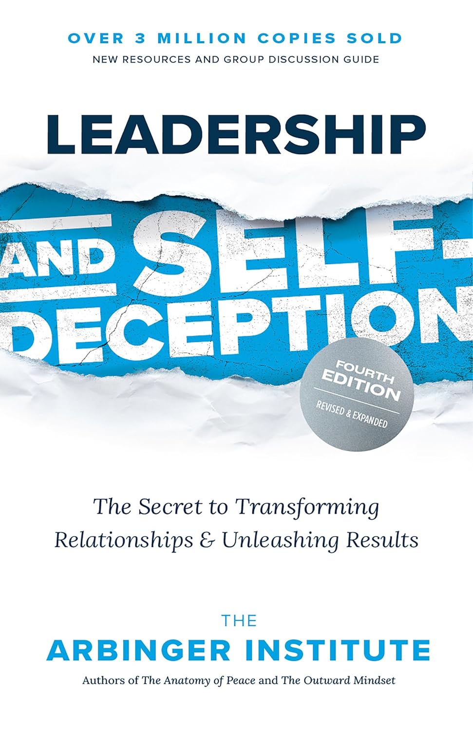 Leadership and Self-Deception by The Arbinger Institute